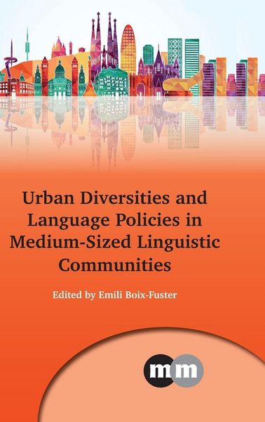 Produktbild: Urban Diversities and Language Policies in Medium-Sized Linguistic Communities