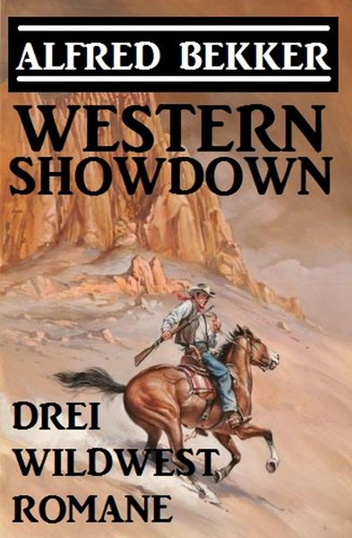 Western Showdown: Drei Wildwest-Romane