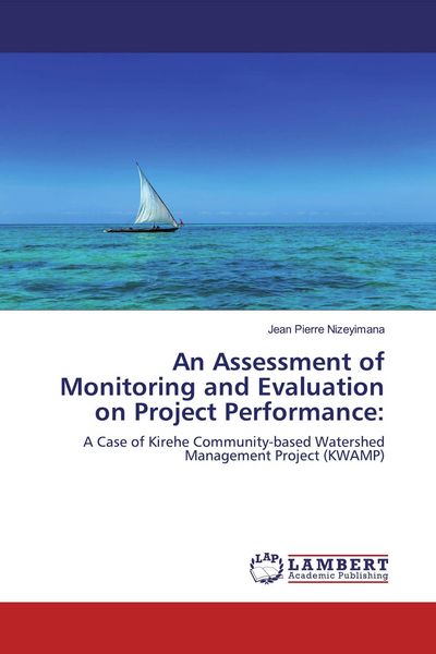 Produktbild: An Assessment of Monitoring and Evaluation on Project Performance: