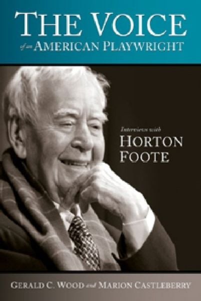 Produktbild: The Voice of an American Playwright: Interviews with Horton Foote
