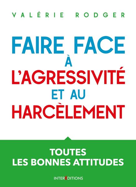 Produktbild: Faire face &agrave; l'agressivit&eacute; et au harc&egrave;lement - 3e &eacute;d