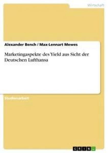 Produktbild: Marketingaspekte des Yield aus Sicht der Deutschen Lufthansa