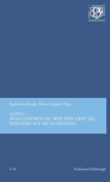 Produktbild: Daten &mdash; wem geh&ouml;ren sie, wer speichert sie, wer darf auf sie zugreifen?