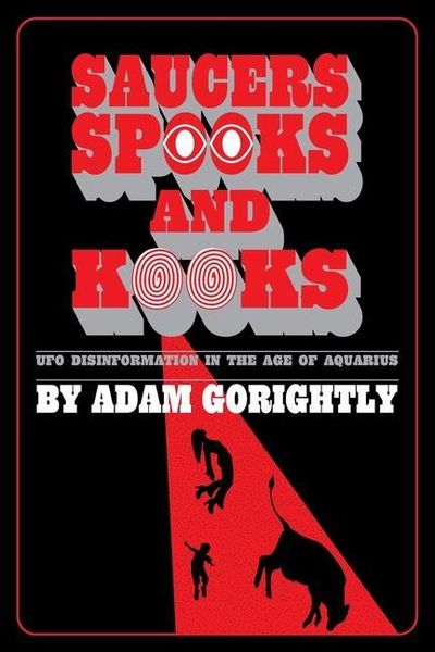 Produktbild: Saucers, Spooks and Kooks: UFO Disinformation in the Age of Aquarius