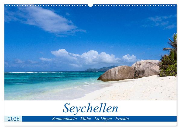 Seychellen. Sonneninseln - Mahé, La Digue, Praslin (Wandkalender 2026 DIN A2 quer), CALVENDO Monatskalender