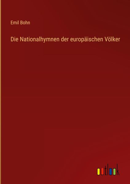 Produktbild: Die Nationalhymnen der europ&auml;ischen V&ouml;lker