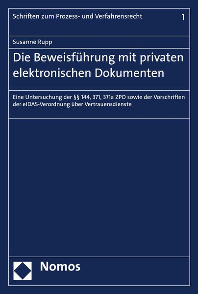 Produktbild: Die Beweisf&uuml;hrung mit privaten elektronischen Dokumenten