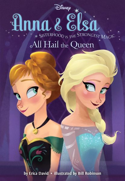 Produktbild: Anna & Elsa #1: All Hail the Queen (Disney Frozen)