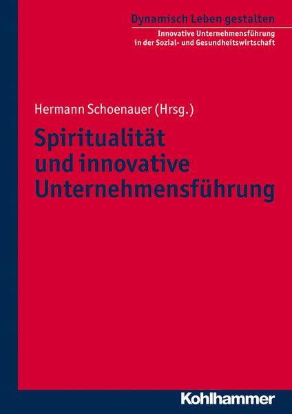 Produktbild: Spiritualit&auml;t und innovative Unternehmensf&uuml;hrung