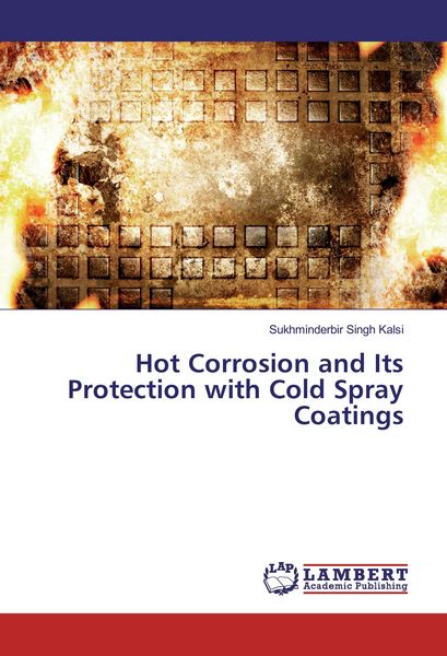 Produktbild: Hot Corrosion and Its Protection with Cold Spray Coatings