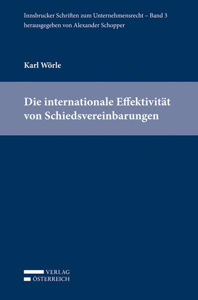 Produktbild: Die internationale Effektivit&auml;t von Schiedsvereinbarungen