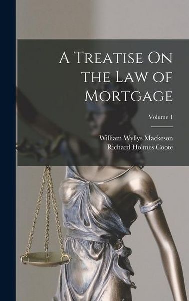 Produktbild: A Treatise On the Law of Mortgage; Volume 1