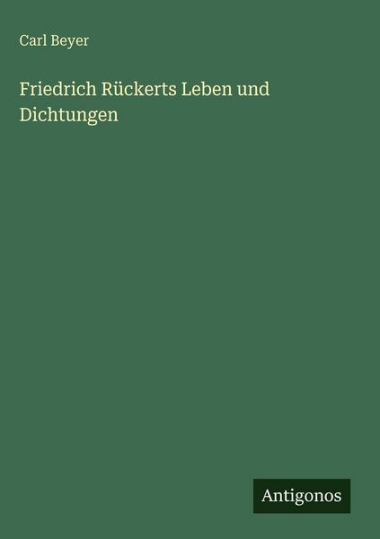 Produktbild: Friedrich R&uuml;ckerts Leben und Dichtungen