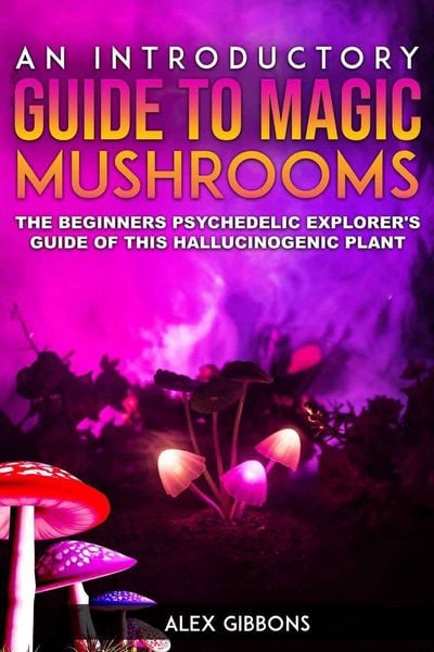 Produktbild: An Introductory Guide to Magic Mushrooms