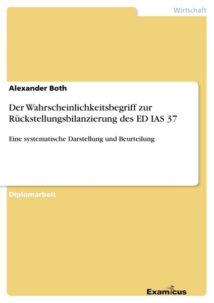 Produktbild: Der Wahrscheinlichkeitsbegriff zur R&uuml;ckstellungsbilanzierung des ED IAS 37