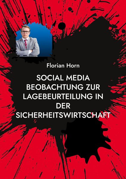 Produktbild: Social Media Beobachtung zur Lagebeurteilung in der Sicherheitswirtschaft