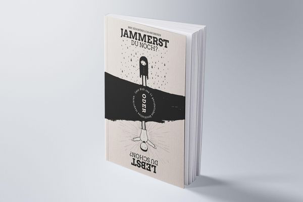 Produktbild: Jammerst du noch oder lebst du schon?