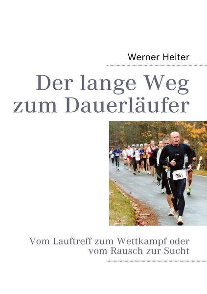 Produktbild: Der lange Weg zum Dauerl&auml;ufer