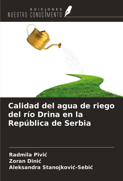 Produktbild: Calidad del agua de riego del r&iacute;o Drina en la Rep&uacute;blica de Serbia