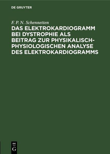Produktbild: Das Elektrokardiogramm bei Dystrophie als Beitrag zur physikalisch-physiologischen Analyse des Elektrokardiogramms