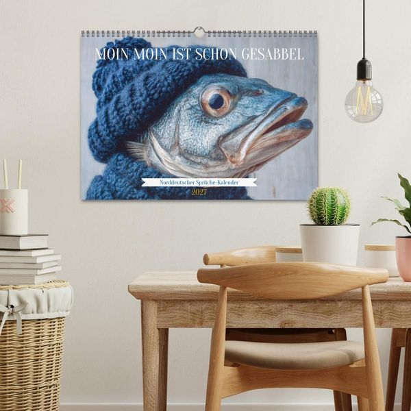Produktbild: Moin Moin ist schon gesabbel - Norddeutscher Spr&uuml;che-Kalender (Wandkalender 2027 DIN A3 quer), CALVENDO Monatskalender