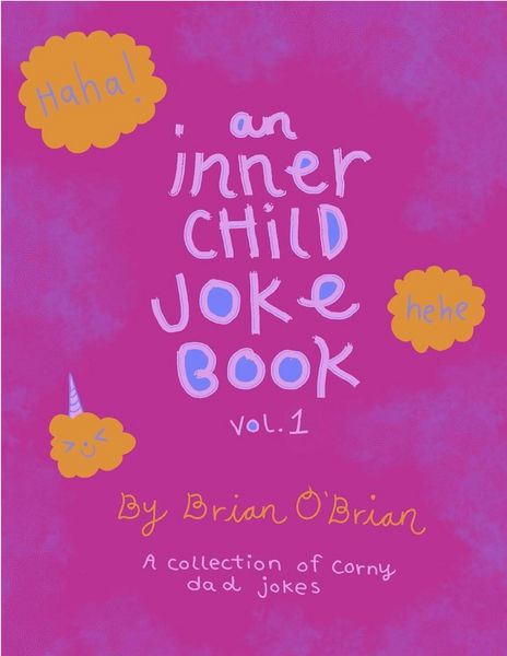 Produktbild: An Inner Child Joke Book, Volume 1 (Inner Child Joke Books, #1)