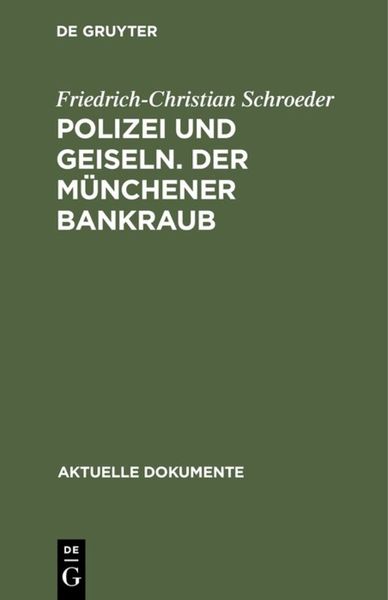 Produktbild: Polizei und Geiseln. Der M&uuml;nchener Bankraub