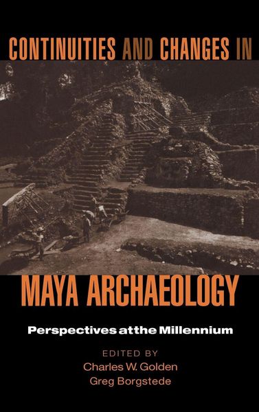 Produktbild: Continuities and Changes in Maya Archaeology
