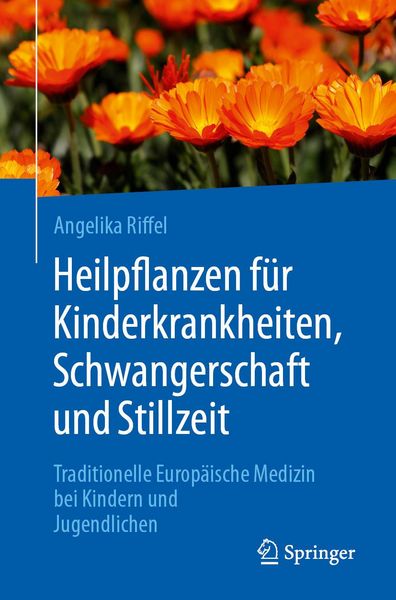 Produktbild: Heilpflanzen f&uuml;r Kinderkrankheiten, Schwangerschaft und Stillzeit