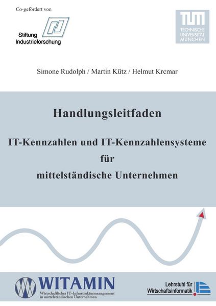 Produktbild: Handlungsleitfaden IT-Kennzahlen und IT-Kennzahlensysteme f&uuml;r mittelst&auml;ndische Unternehmen