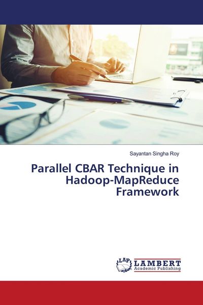 Produktbild: Parallel CBAR Technique in Hadoop-MapReduce Framework