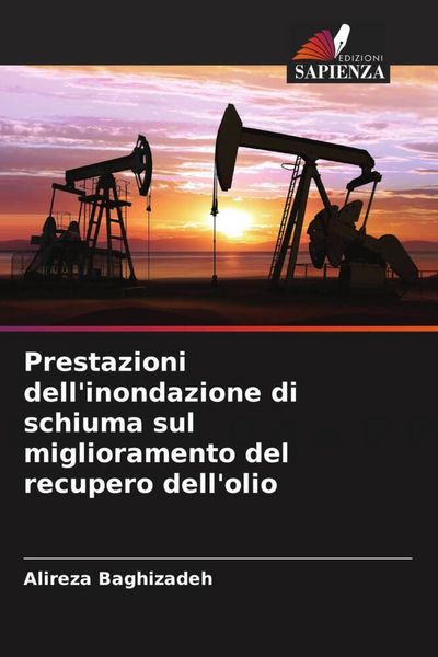 Produktbild: Prestazioni dell'inondazione di schiuma sul miglioramento del recupero dell'olio