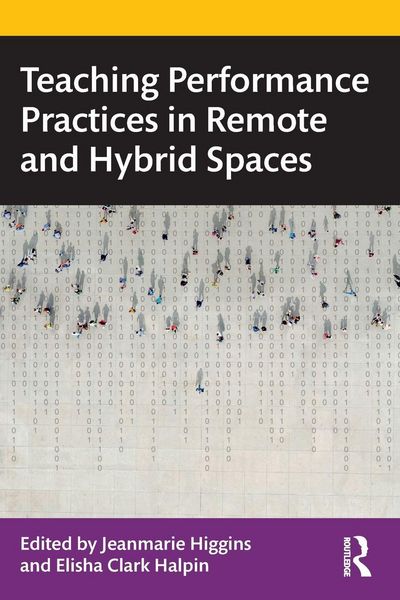 Produktbild: Teaching Performance Practices in Remote and Hybrid Spaces