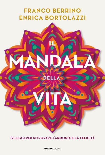 Produktbild: Il mandala della vita. 12 leggi per ritrovare l'armonia e la felicit&agrave;