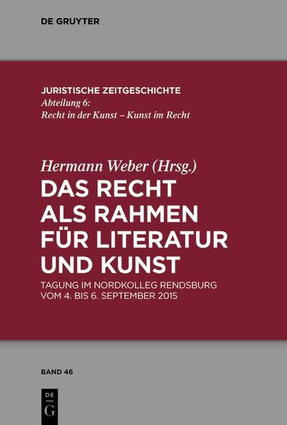 Produktbild: Das Recht als Rahmen f&uuml;r Literatur und Kunst