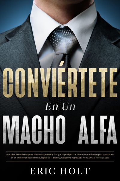 Produktbild: Convi&eacute;rtete en un macho alfa