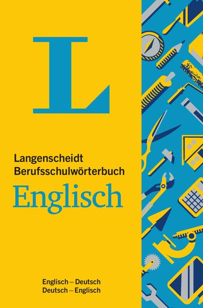 Langenscheidt Berufsschulwörterbuch Englisch, Paperback von , Langenscheidt bei PONS Langenscheidt GmbH, 978-3-12-514118-6