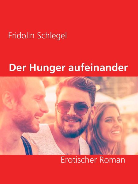 Produktbild: Der Hunger aufeinander