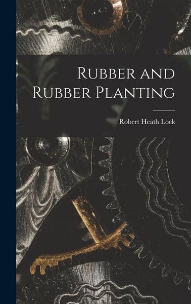 Produktbild: Rubber and Rubber Planting
