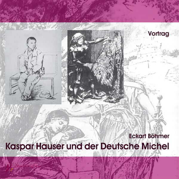 Produktbild: Kaspar Hauser und der Deutsche Michel