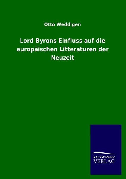 Produktbild: Lord Byrons Einfluss auf die europ&auml;ischen Litteraturen der Neuzeit
