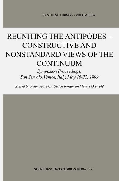 Produktbild: Reuniting the Antipodes - Constructive and Nonstandard Views of the Continuum