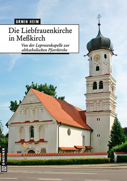 Produktbild: Die Liebfrauenkirche in Me&szlig;kirch