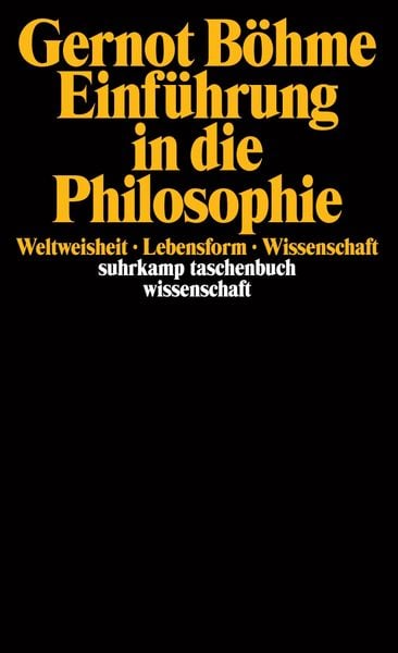 Einführung in die Philosophie, Taschenbuch von Gernot Böhme, Suhrkamp, 9783518287422