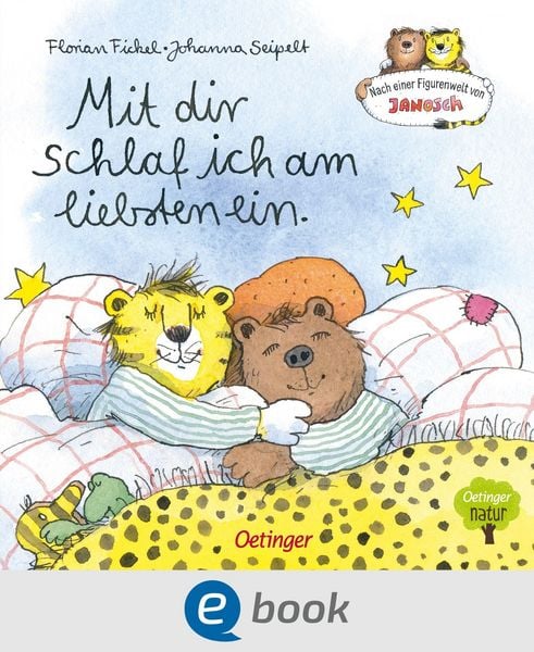 Produktbild: Nach einer Figurenwelt von Janosch. Mit dir schlaf ich am liebsten ein