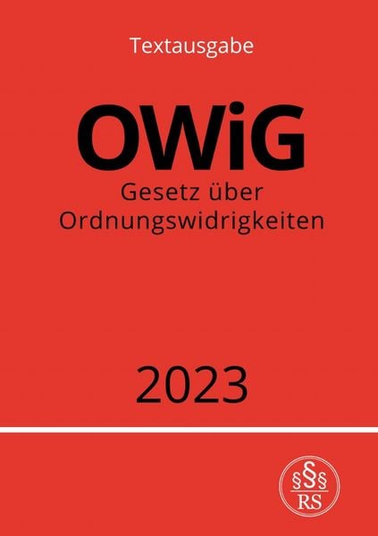 Produktbild: Gesetz &uuml;ber Ordnungswidrigkeiten - OWiG 2023