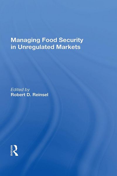 Produktbild: Managing Food Security in Unregulated Markets