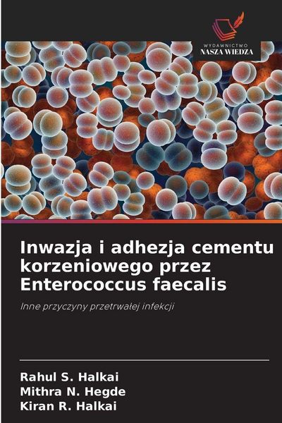 Produktbild: Inwazja i adhezja cementu korzeniowego przez Enterococcus faecalis