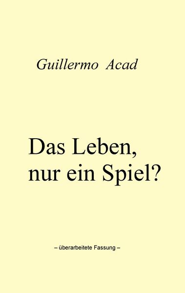 Produktbild: Das Leben, nur ein Spiel?