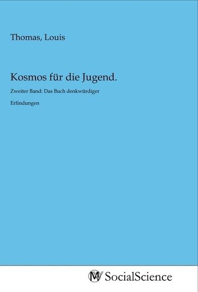 Kosmos für die Jugend., Taschenbuch von , MV-SocialScience, 978-3-96882-006-4
